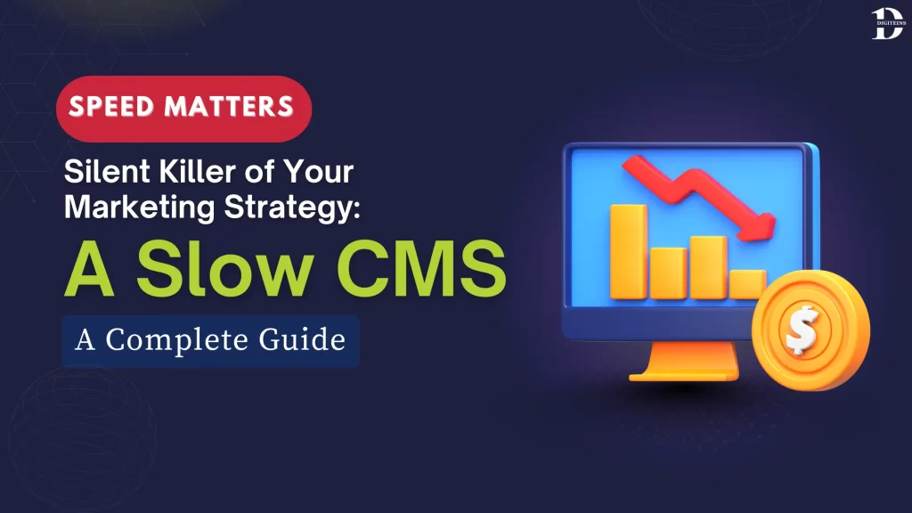 Why Your Digital Marketing Strategy Fails Without a Fast CMS