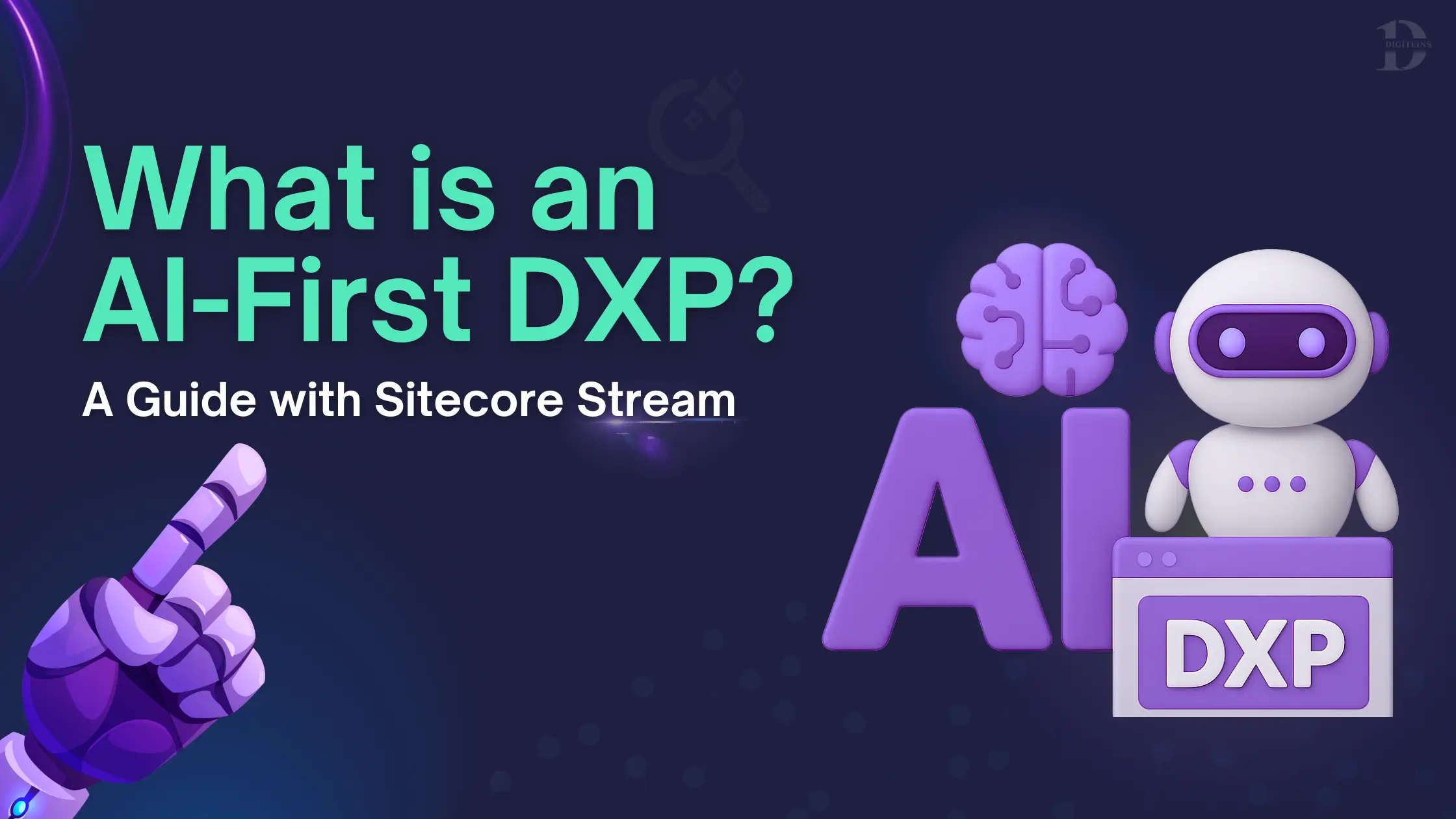 AI-First-DXP-How-Sitecore-Stream-Is-Shaping-the-Next-Generation-of-Digital-Experiences